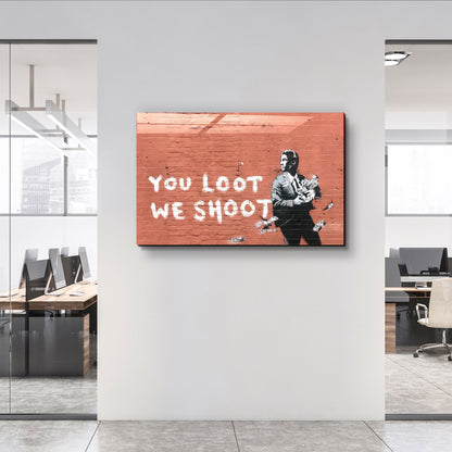Banksy - You Loot We Shoot - Designer's Collection Glass Wall Art